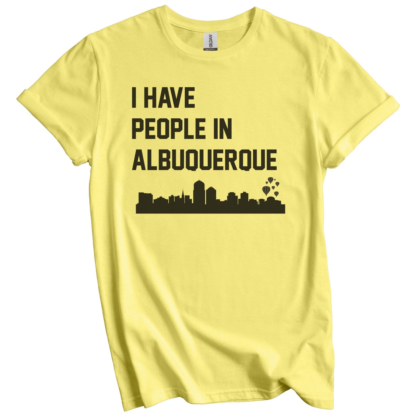 I Have People In Albuquerque New Mexico Skyline T-Shirt