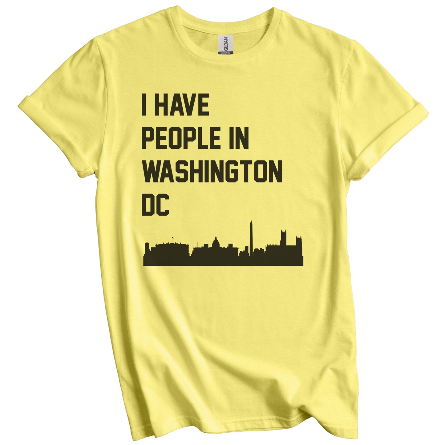 I Have People In Washington DC Skyline T-Shirt