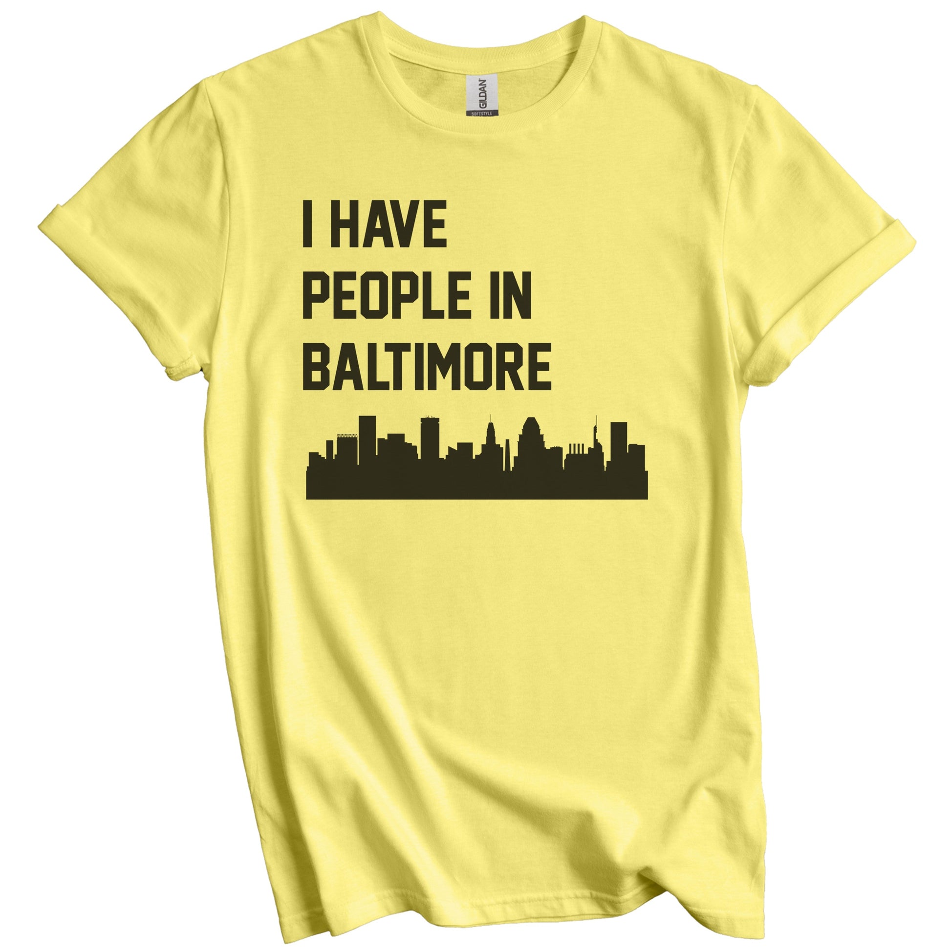 I Have People In Baltimore Maryland Skyline T-Shirt