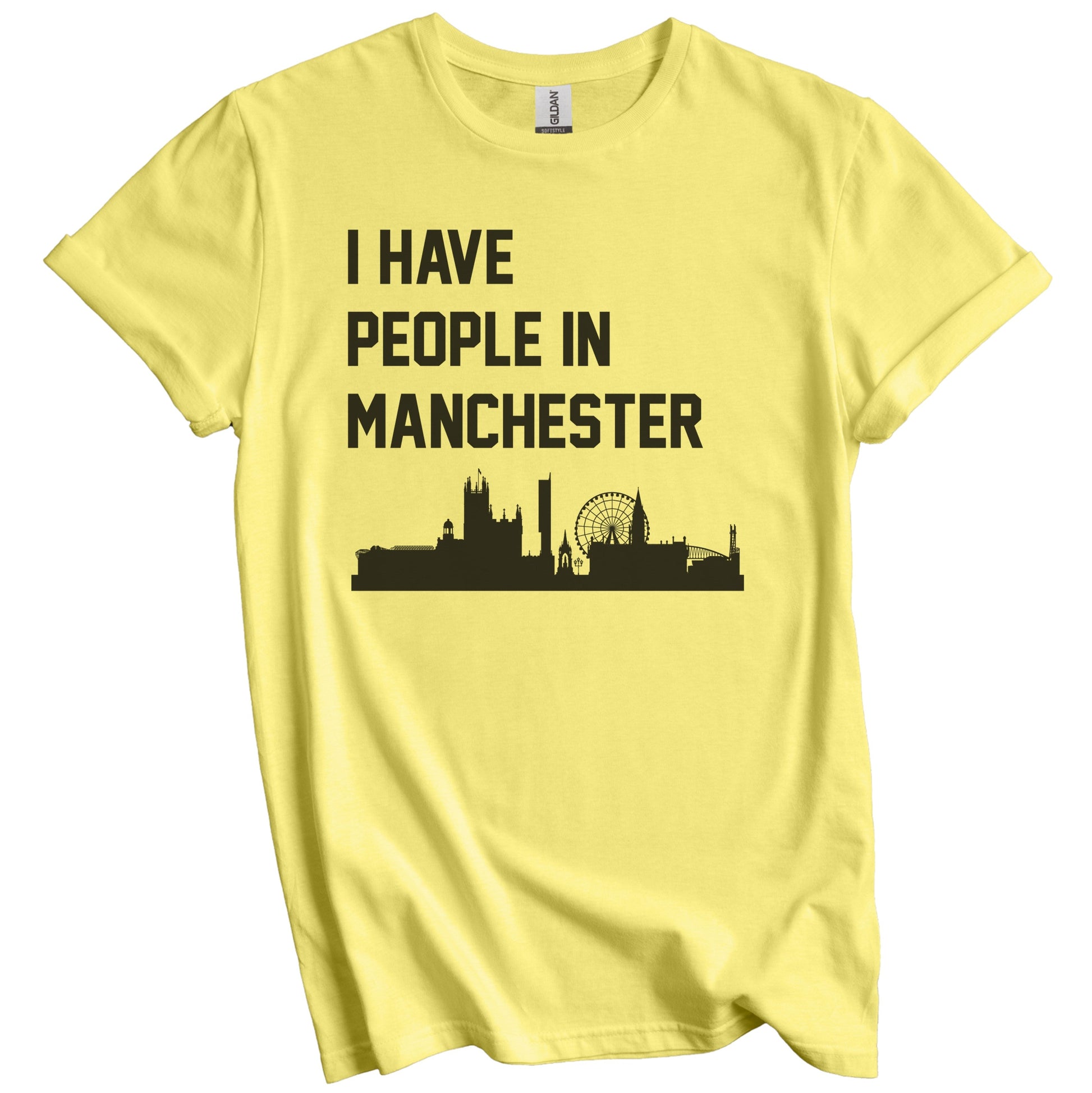 I Have People In Manchester England Skyline T-Shirt
