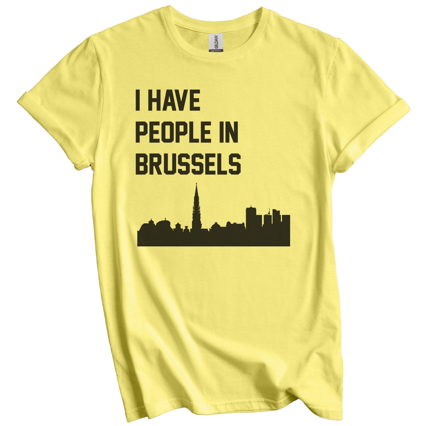 I Have People In Brussels Belgium Skyline T-Shirt