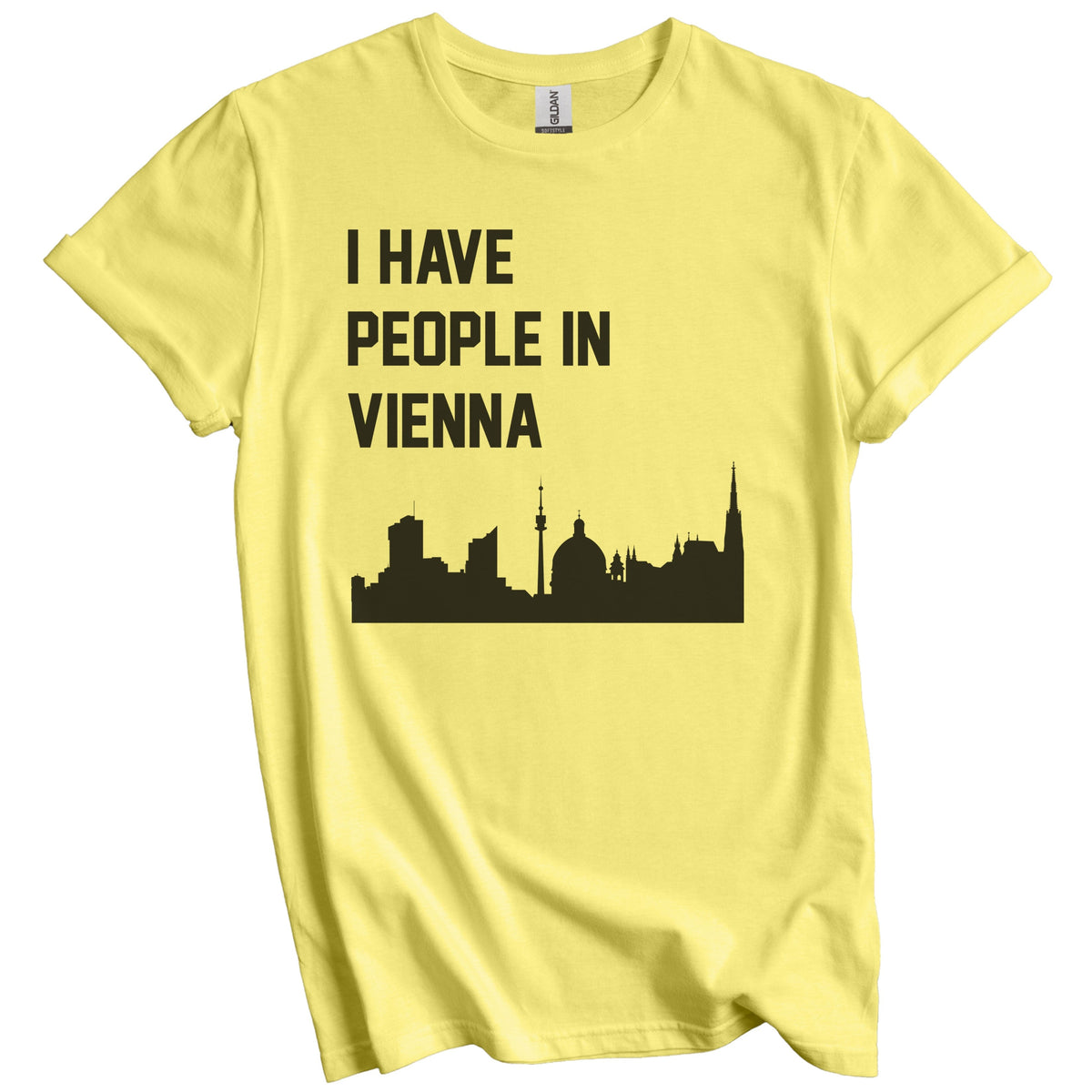 I Have People In Vienna Austria Skyline T-Shirt
