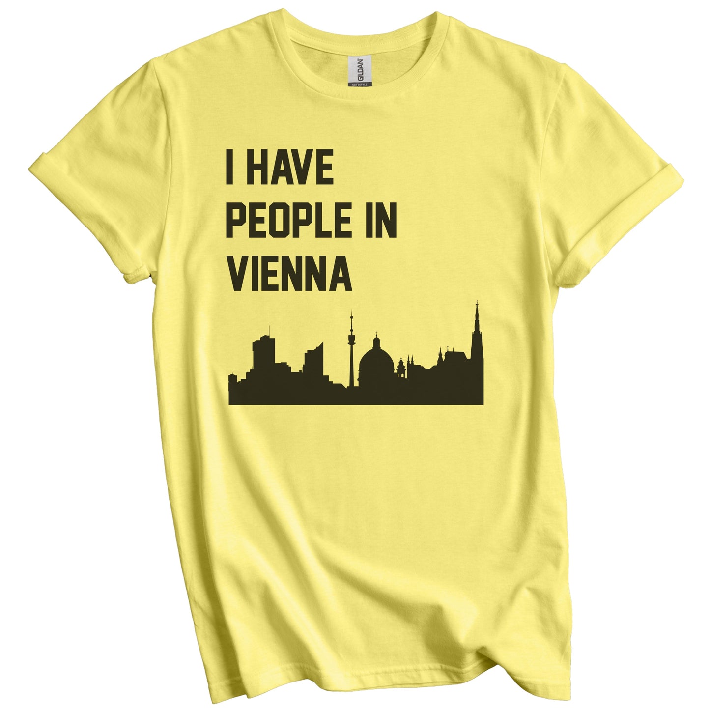 I Have People In Vienna Austria Skyline T-Shirt