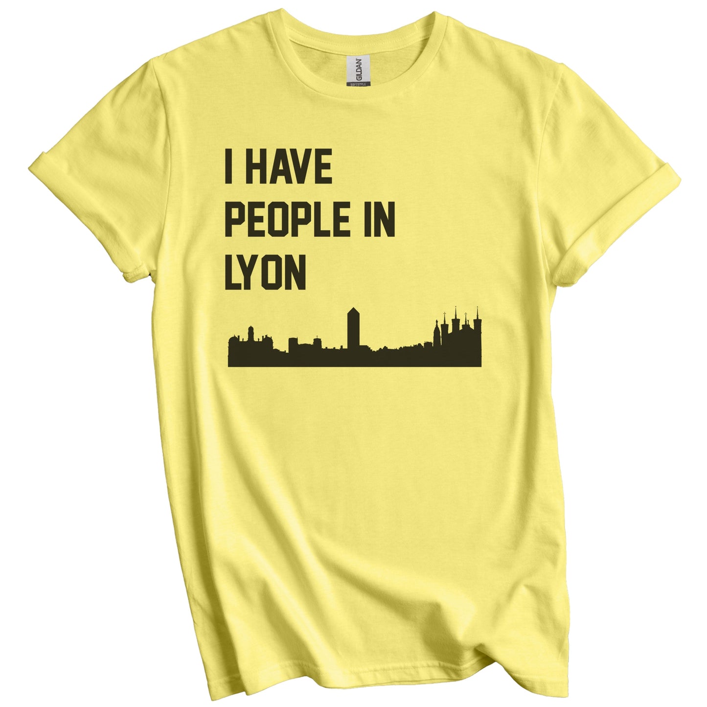 I Have People In Lyon France Skyline T-Shirt