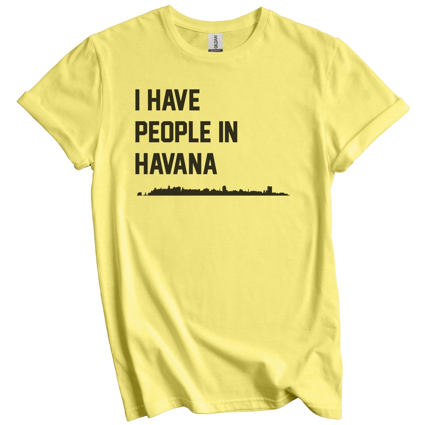 I Have People In Havana Cuba Skyline T-Shirt