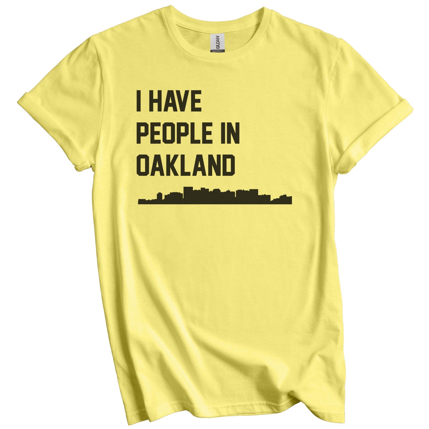 I Have People In Oakland California Skyline T-Shirt