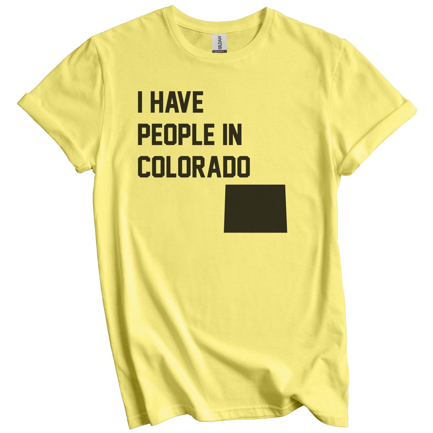 I Have People In Colorado T-Shirt - Coloradan Family Gift
