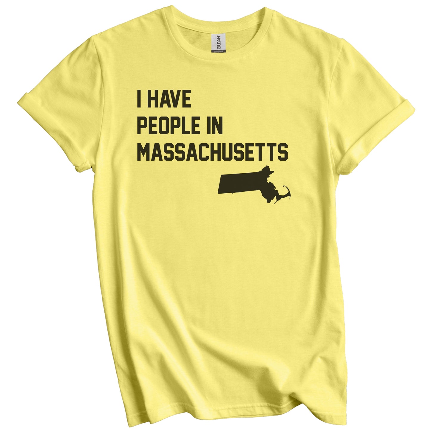 I Have People In Massachusetts T-Shirt - Massachusettan Family Gift