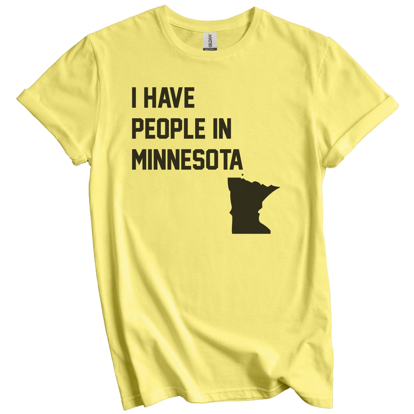 I Have People In Minnesota T-Shirt - Minnesotan Family Gift