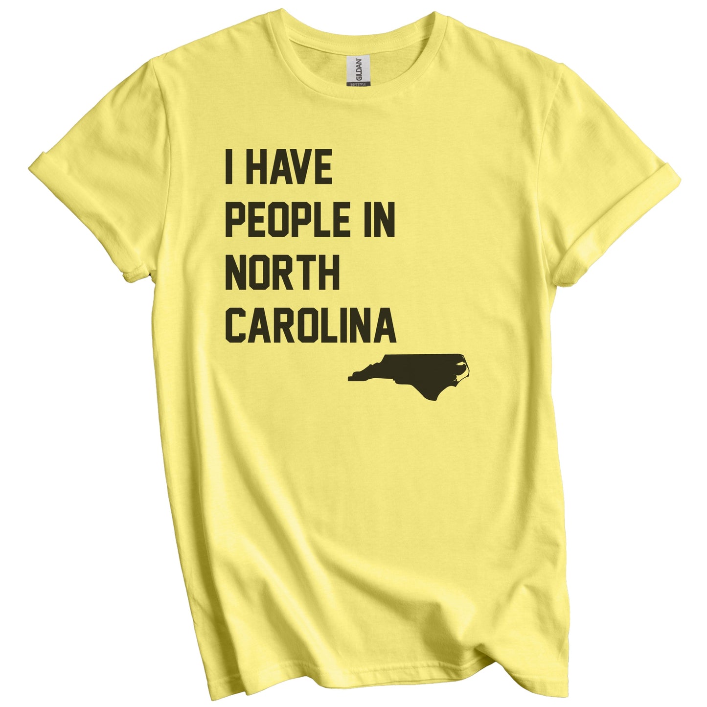 I Have People In North Carolina T-Shirt - North Carolinian Family Gift