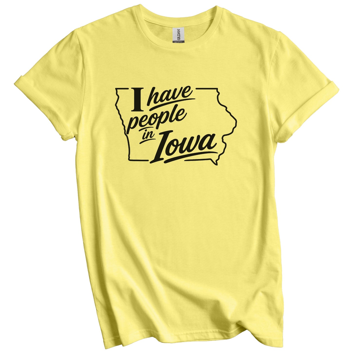 I Have People In Iowa Saying T-Shirt
