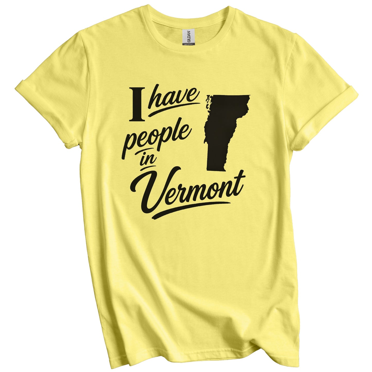 I Have People In Vermont Saying T-Shirt