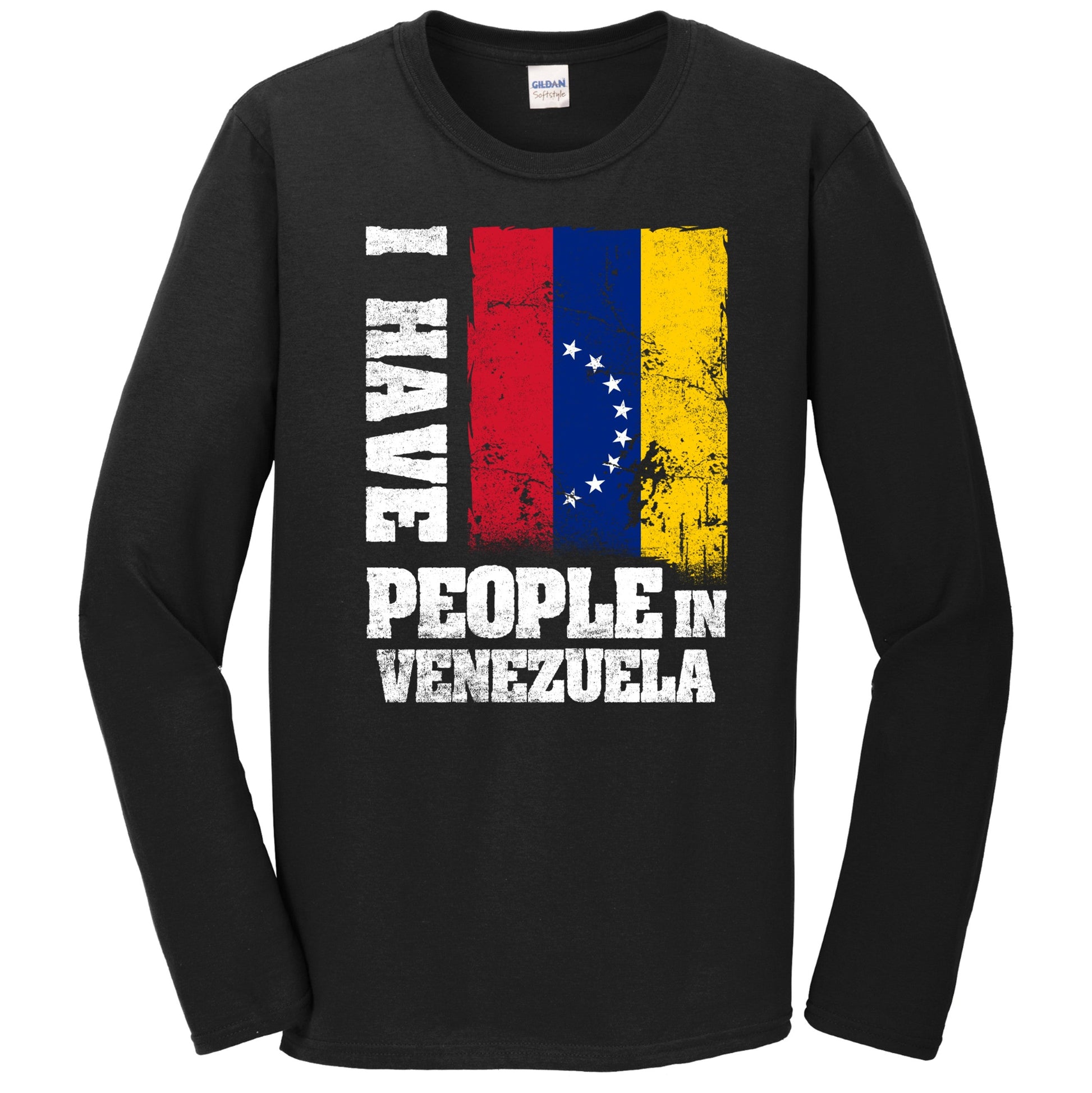 I Have People In Venezuela Venezuelan Flag Long Sleeve T-Shirt