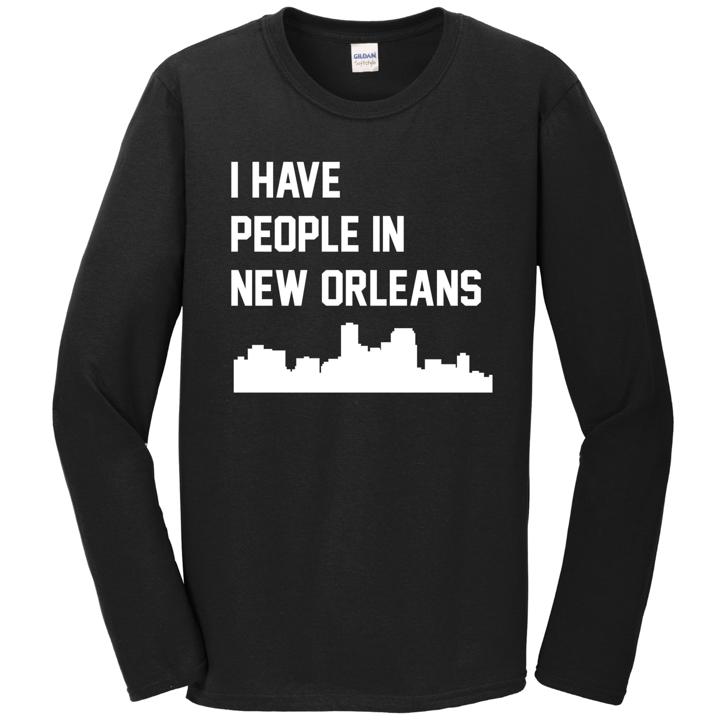 I Have People In New Orleans Louisiana Skyline Long Sleeve T-Shirt