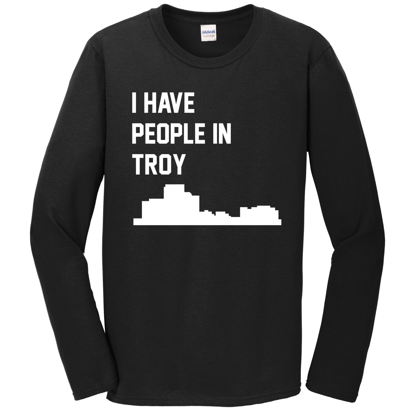 I Have People In Troy Michigan Skyline Long Sleeve T-Shirt