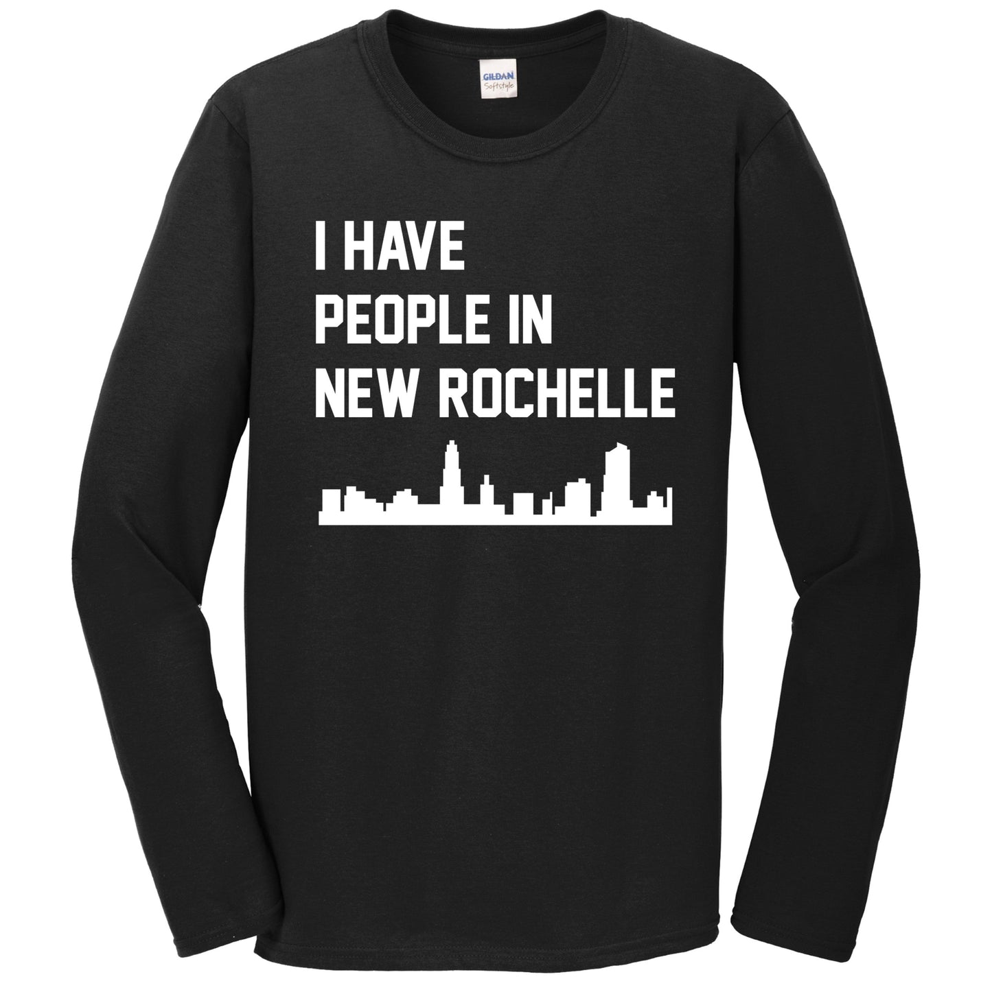 I Have People In New Rochelle New York Skyline Long Sleeve T-Shirt