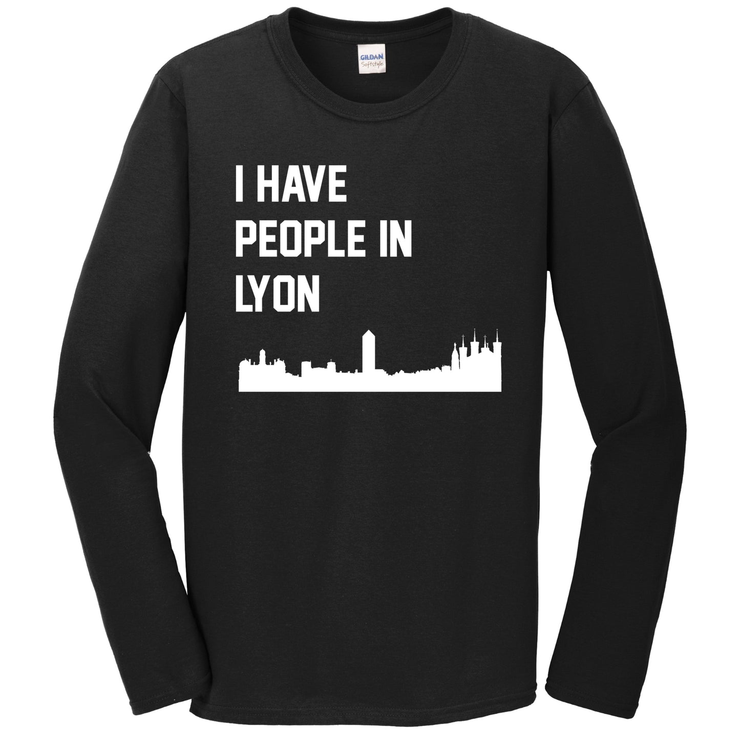 I Have People In Lyon France Skyline Long Sleeve T-Shirt