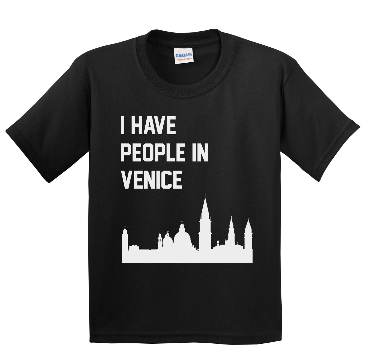 I Have People In Venice Italy Skyline Youth T-Shirt