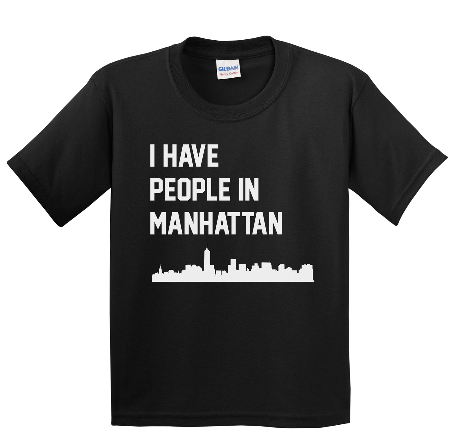 I Have People In Manhattan New York Skyline Youth T-Shirt