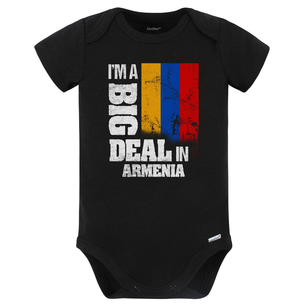 I'm A Big Deal In Armenia Funny Armenian Flag Baby Bodysuit (Black)