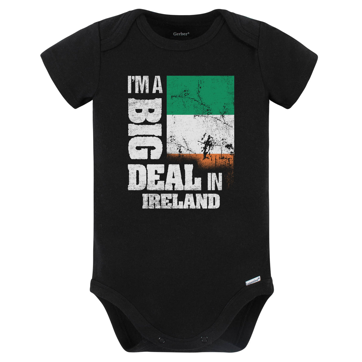 I'm A Big Deal In Ireland Funny Irish Flag Baby Bodysuit (Black)