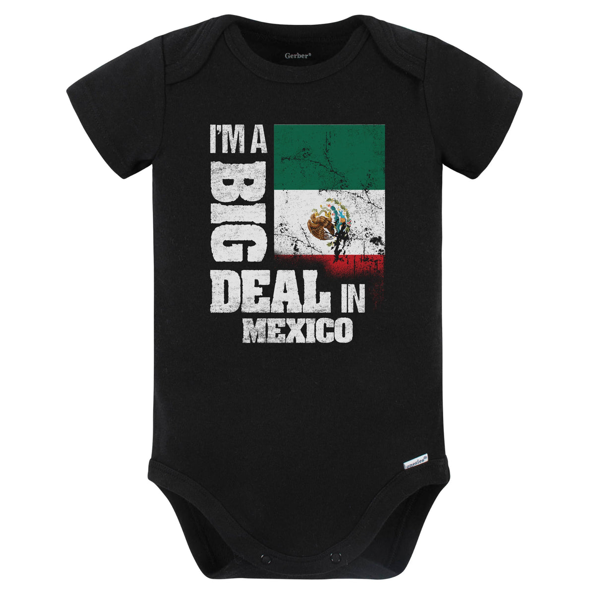 I'm A Big Deal In Mexico Funny Mexican Flag Baby Bodysuit (Black)