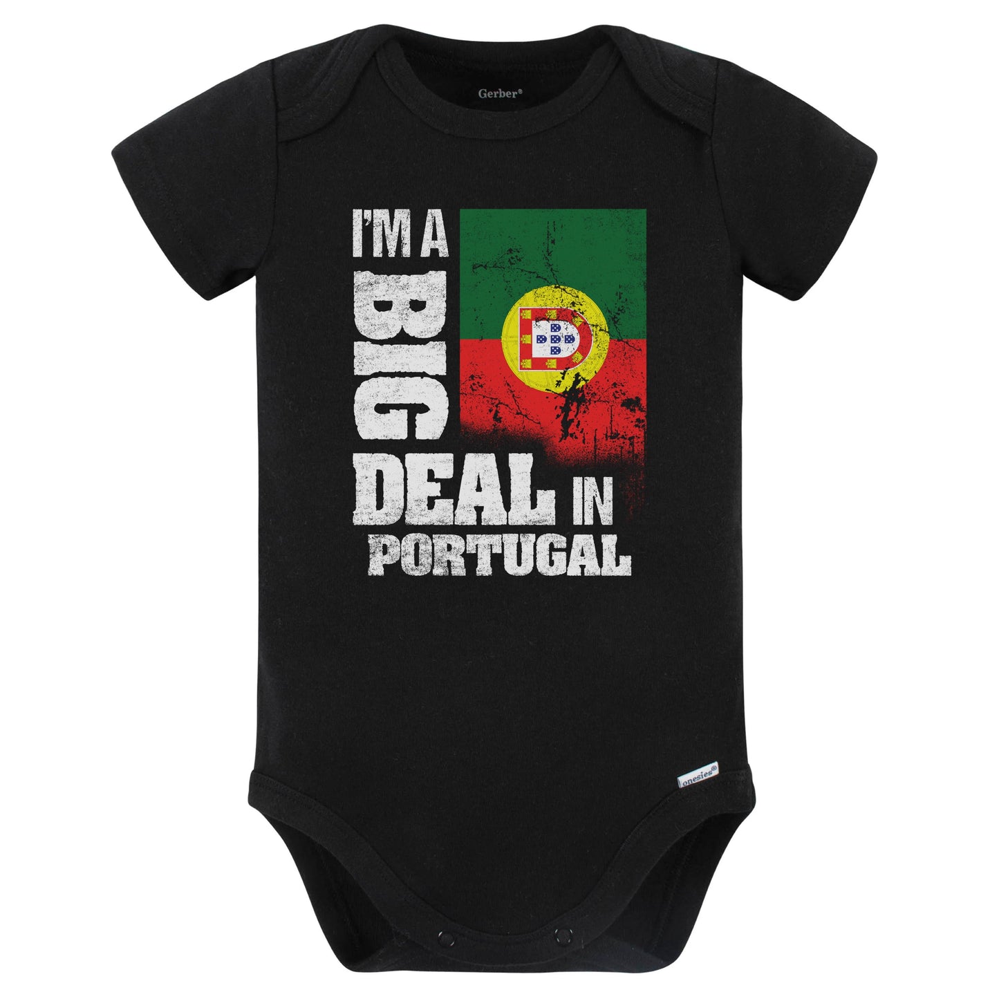 I'm A Big Deal In Portugal Funny Portuguese Flag Baby Bodysuit (Black)