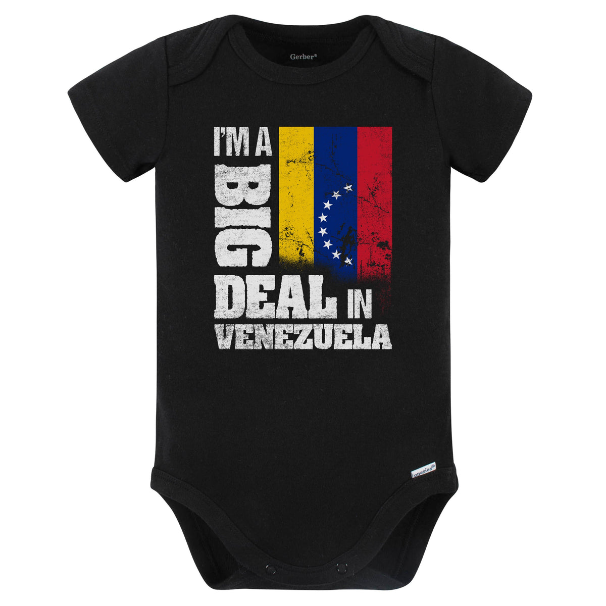 I'm A Big Deal In Venezuela Funny Venezuelan Flag Baby Bodysuit (Black)