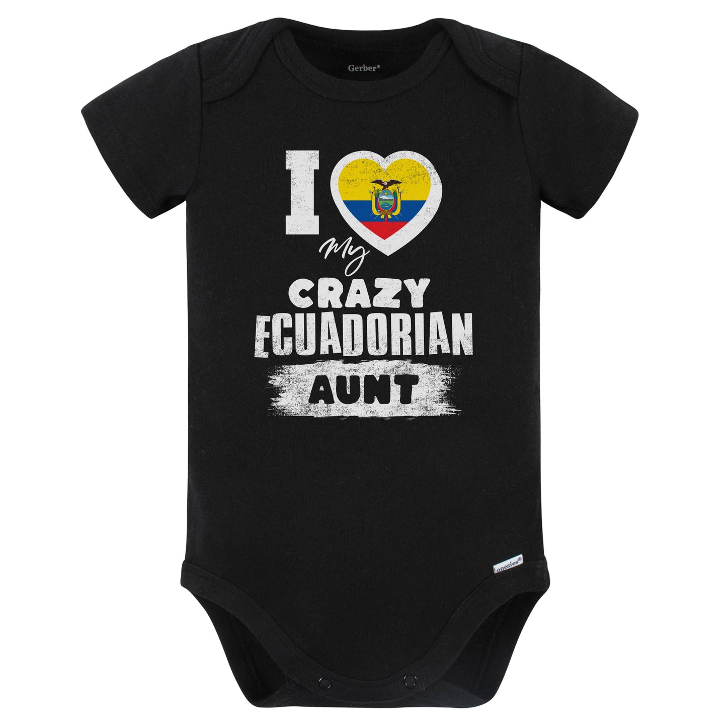 I Love My Crazy Ecuadorian Aunt Funny Ecuador Flag Niece Nephew Baby Bodysuit (Black)
