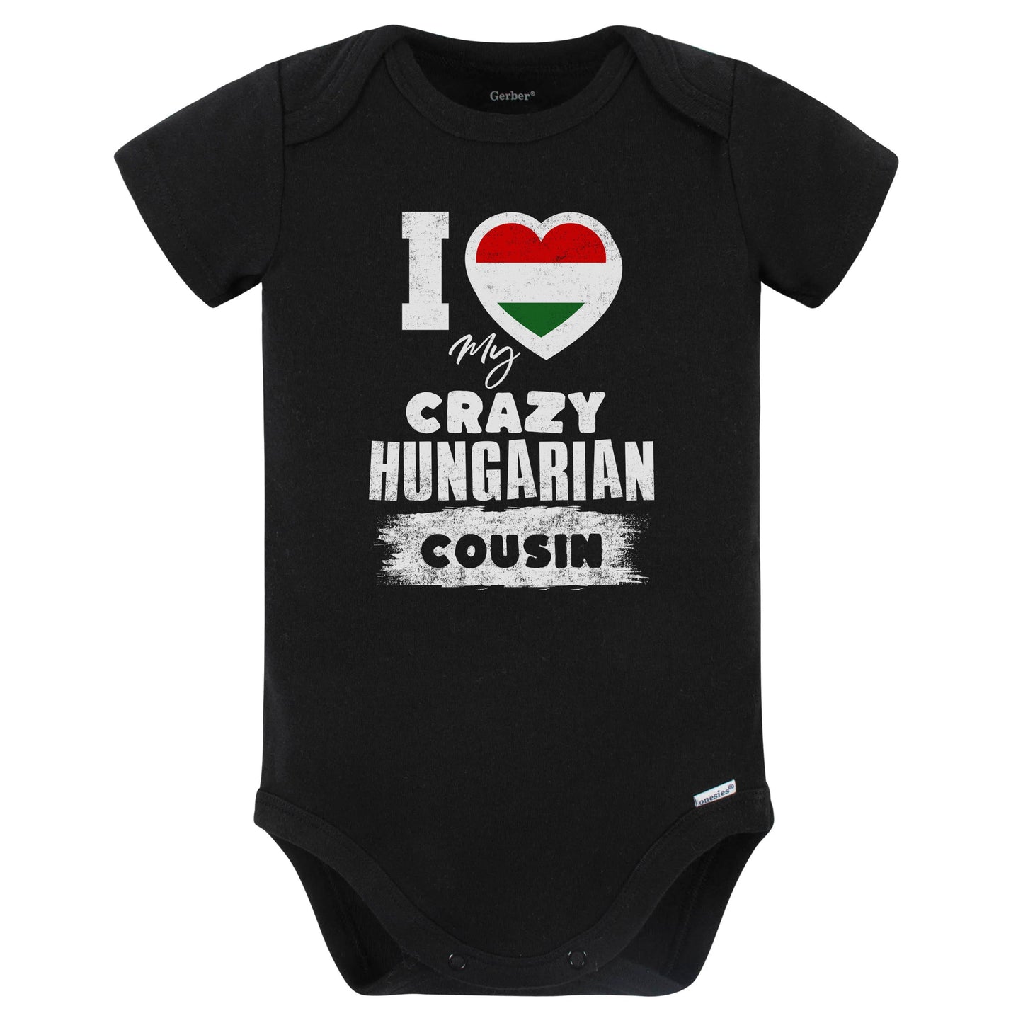 I Love My Crazy Hungarian Cousin Funny Hungary Flag Baby Bodysuit (Black)