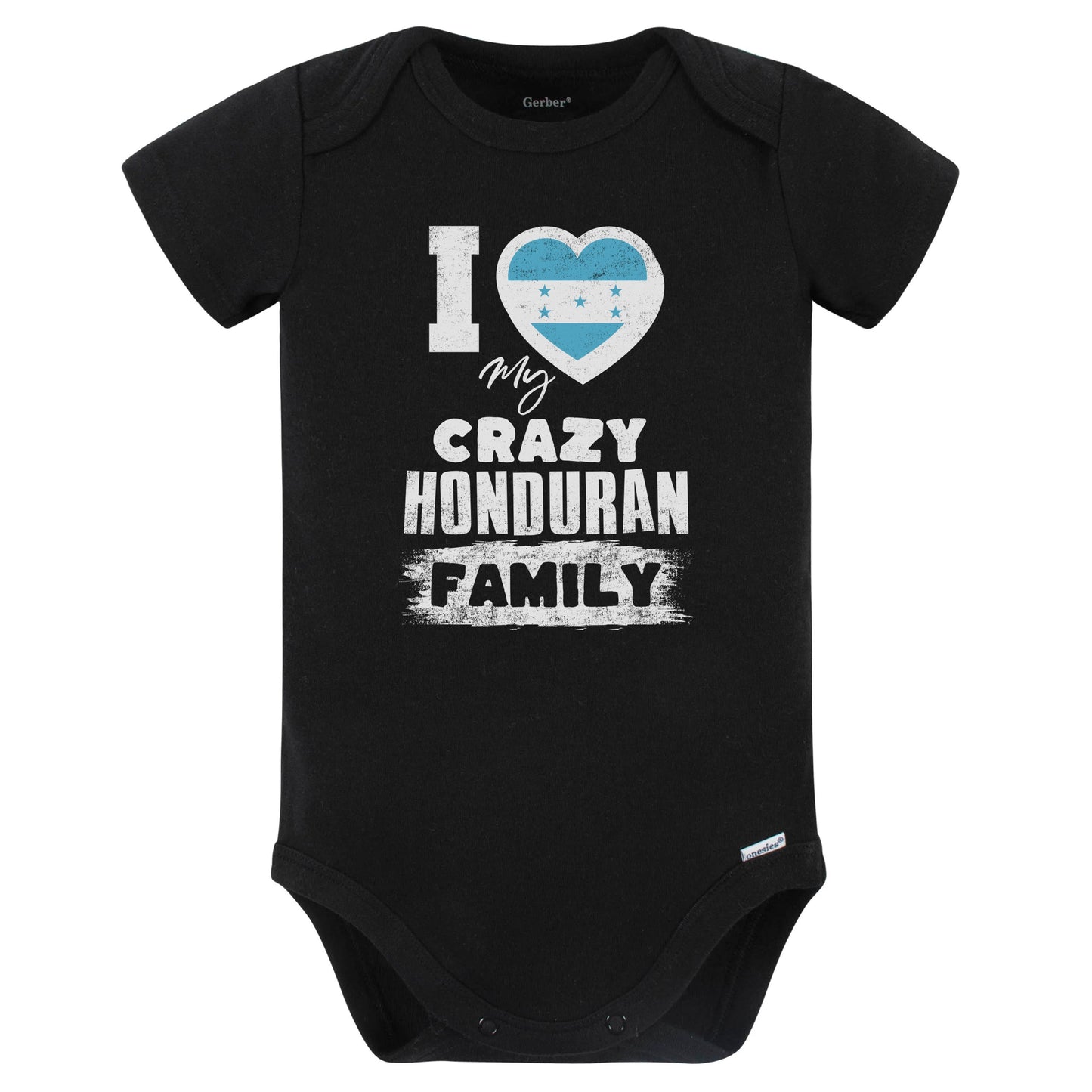 I Love My Crazy Honduran Family Funny Honduras Flag Baby Bodysuit (Black)