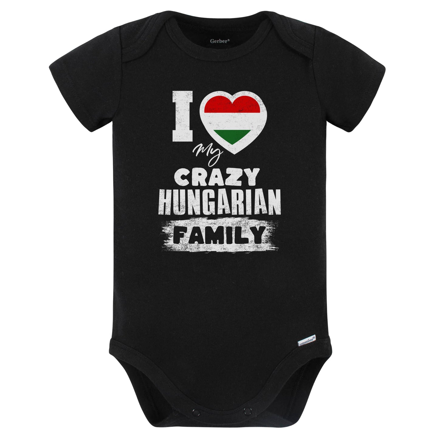 I Love My Crazy Hungarian Family Funny Hungary Flag Baby Bodysuit (Black)
