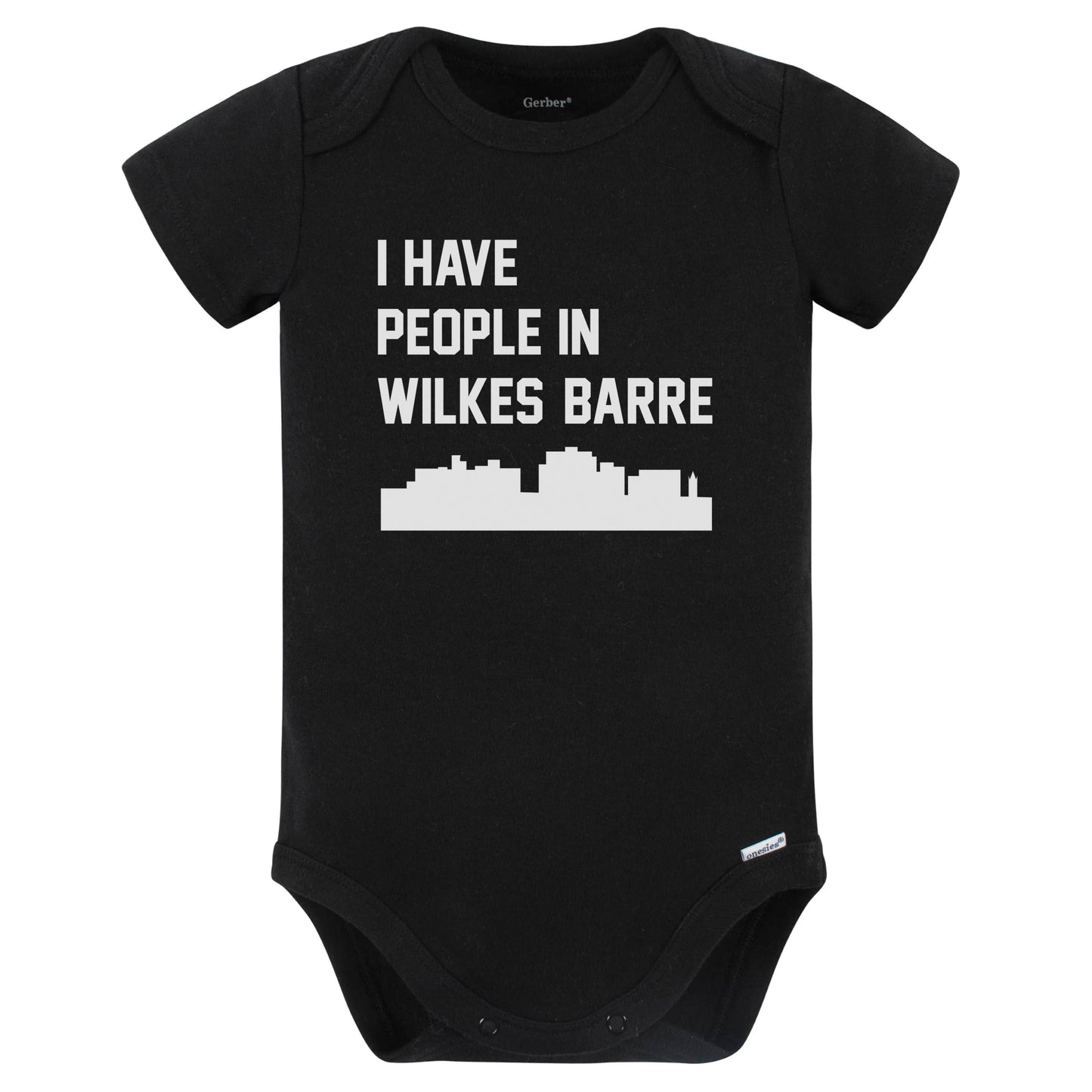 I Have People In Wilkes-Barre Pennsylvania Skyline Baby Bodysuit (Black)