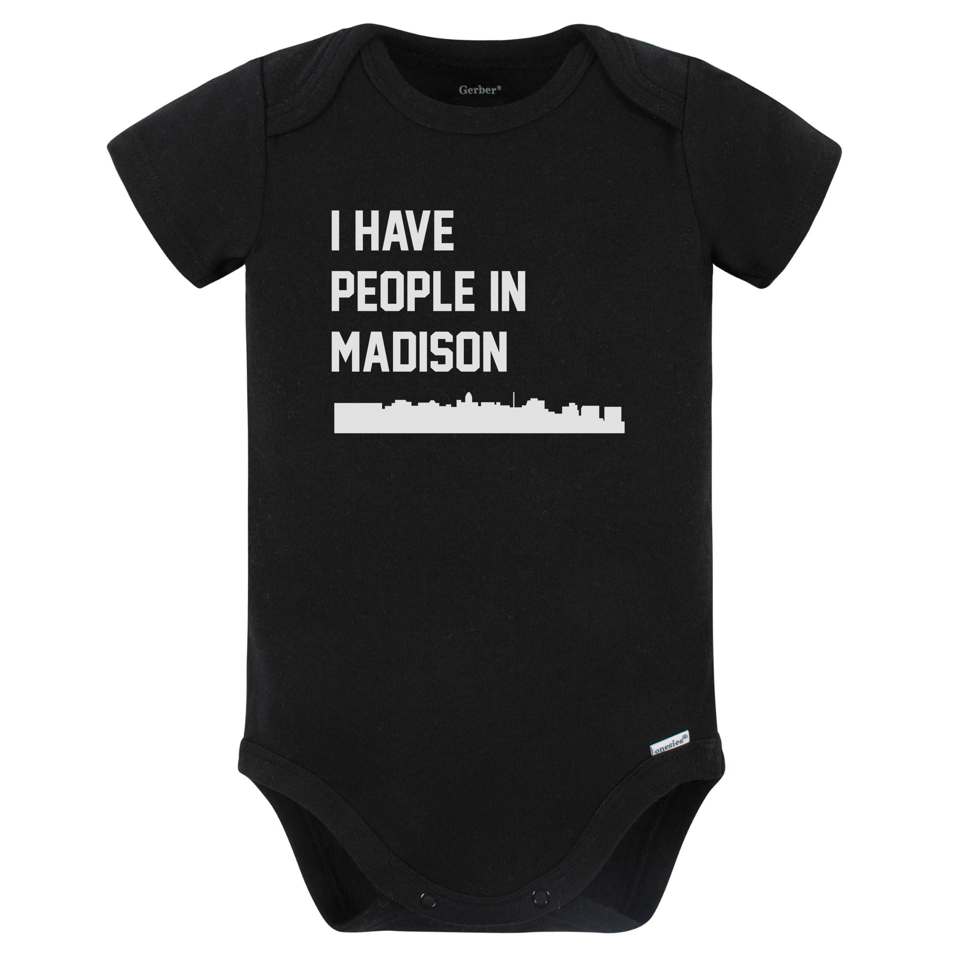 I Have People In Madison Wisconsin Skyline Baby Bodysuit (Black)