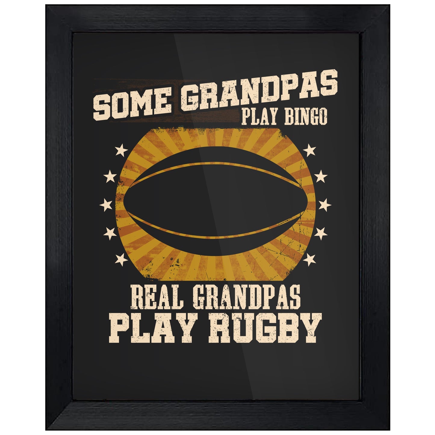 Some Grandpas Play Bingo Real Grandpas Play Rugby Funny 8"x10" Wall Art Print