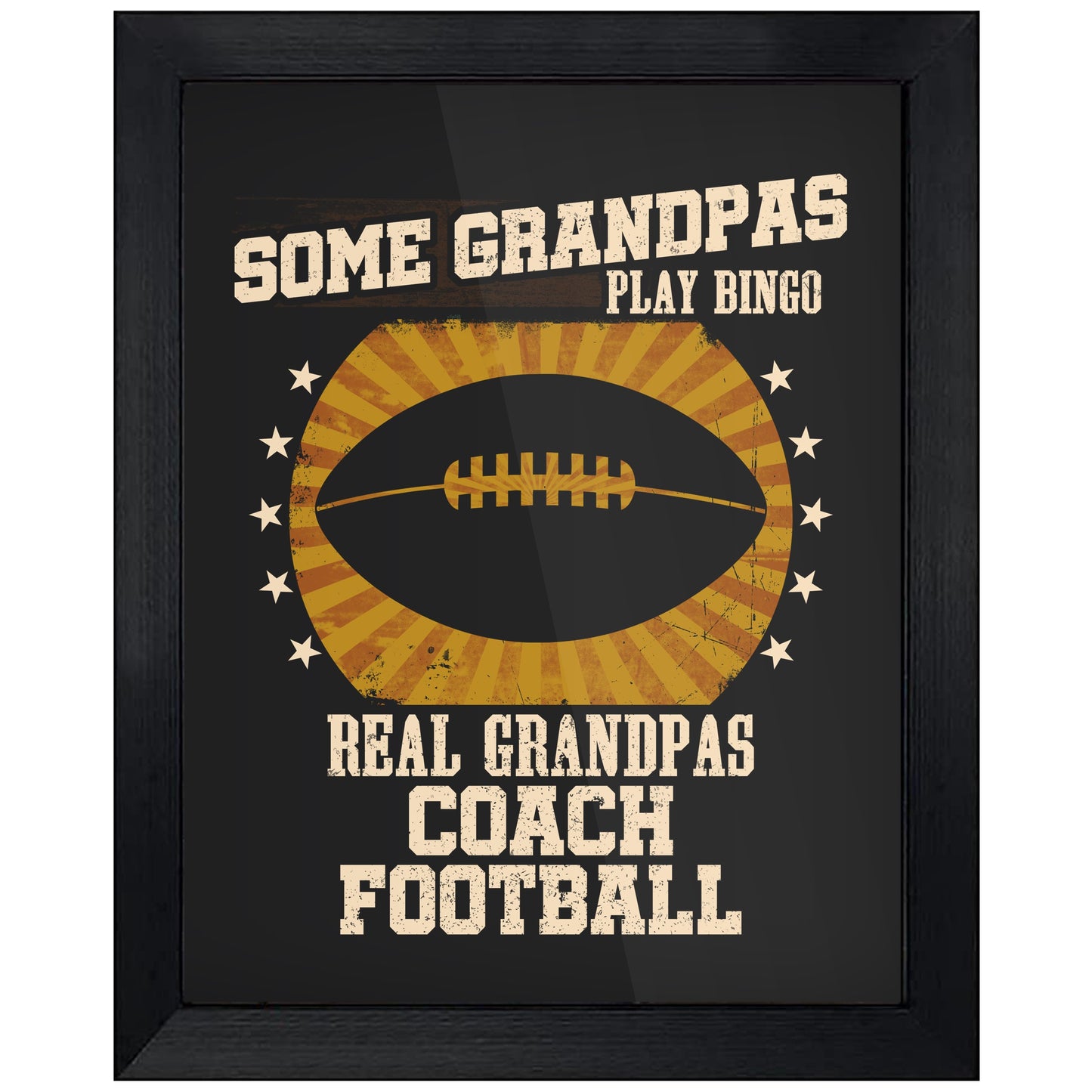 Some Grandpas Play Bingo Real Grandpas Coach Football Funny 8"x10" Wall Art Print