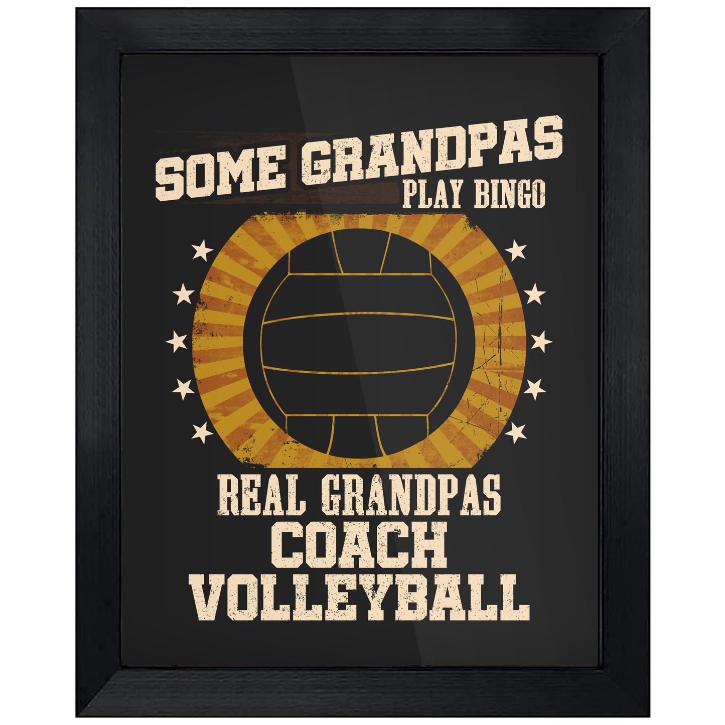 Some Grandpas Play Bingo Real Grandpas Coach Volleyball Funny 8"x10" Wall Art Print