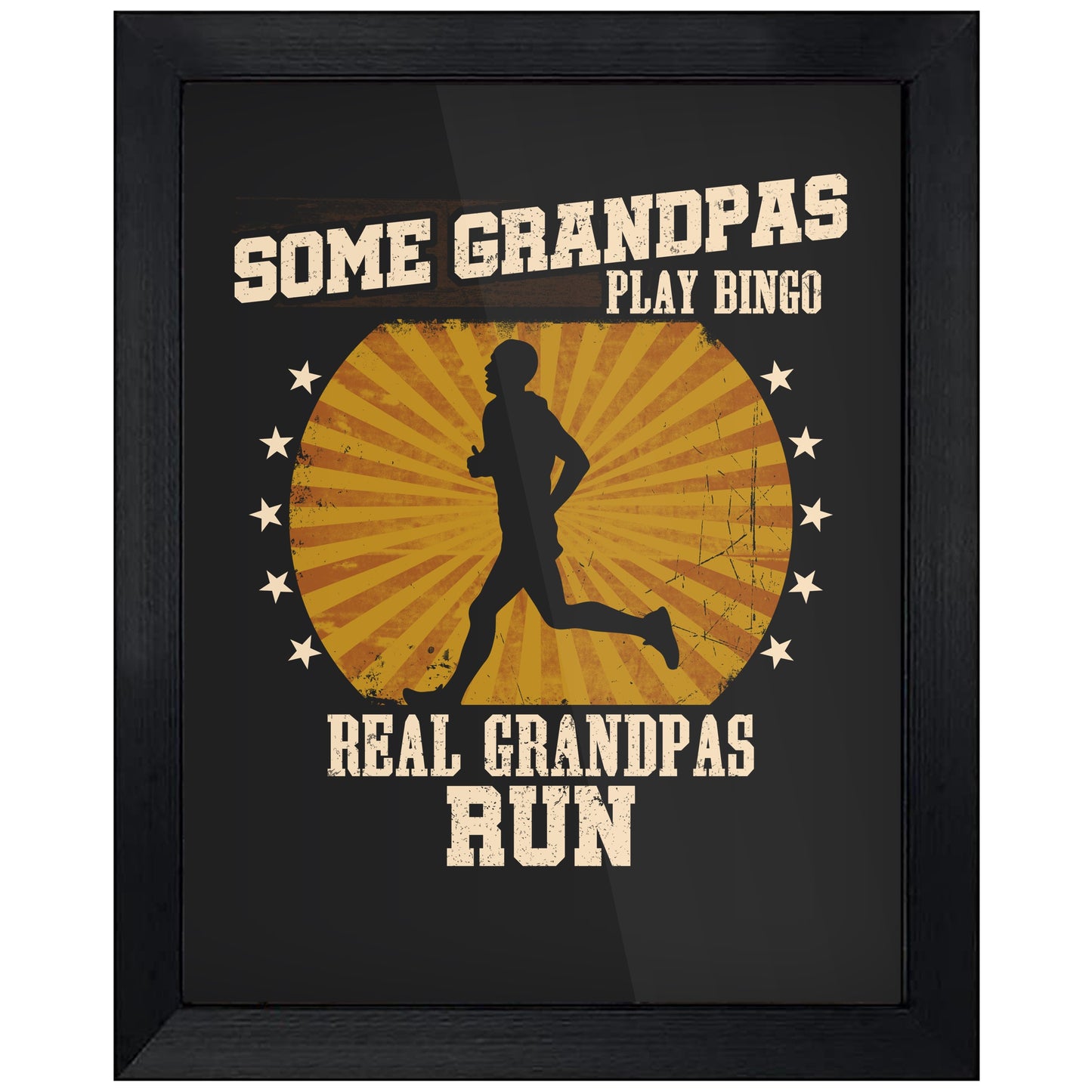 Some Grandpas Play Bingo Real Grandpas Run Funny 8"x10" Wall Art Print