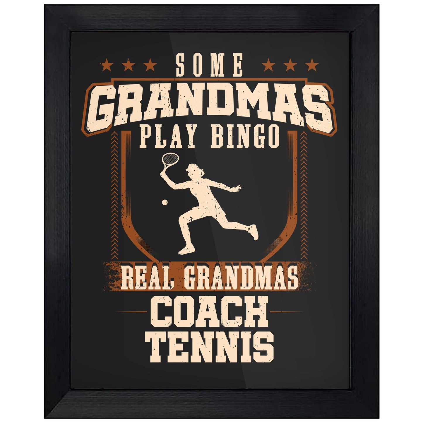 Some Grandmas Play Bingo Real Grandmas Coach Tennis 8"x10" Wall Art Print
