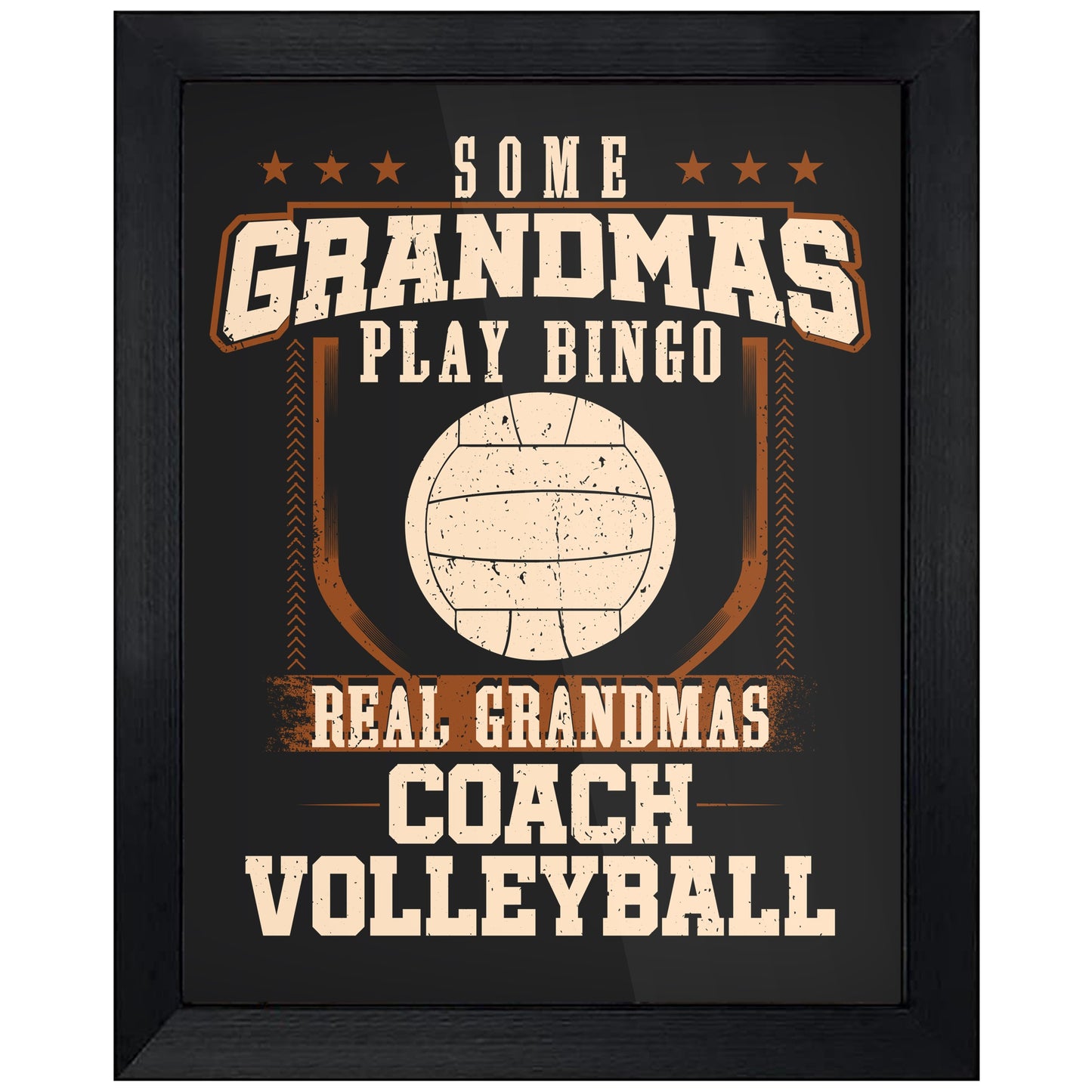 Some Grandmas Play Bingo Real Grandmas Coach Volleyball 8"x10" Wall Art Print