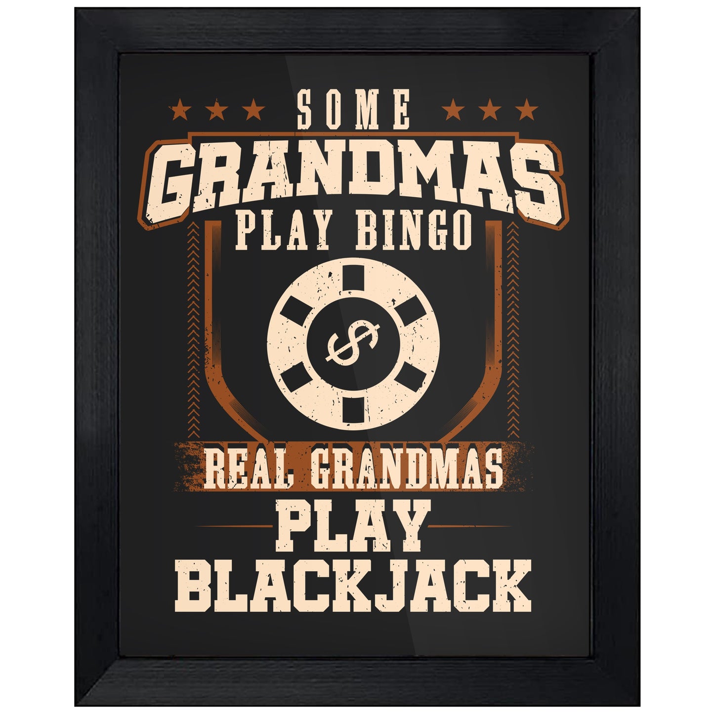 Some Grandmas Play Bingo Real Grandmas Play Blackjack 8"x10" Wall Art Print