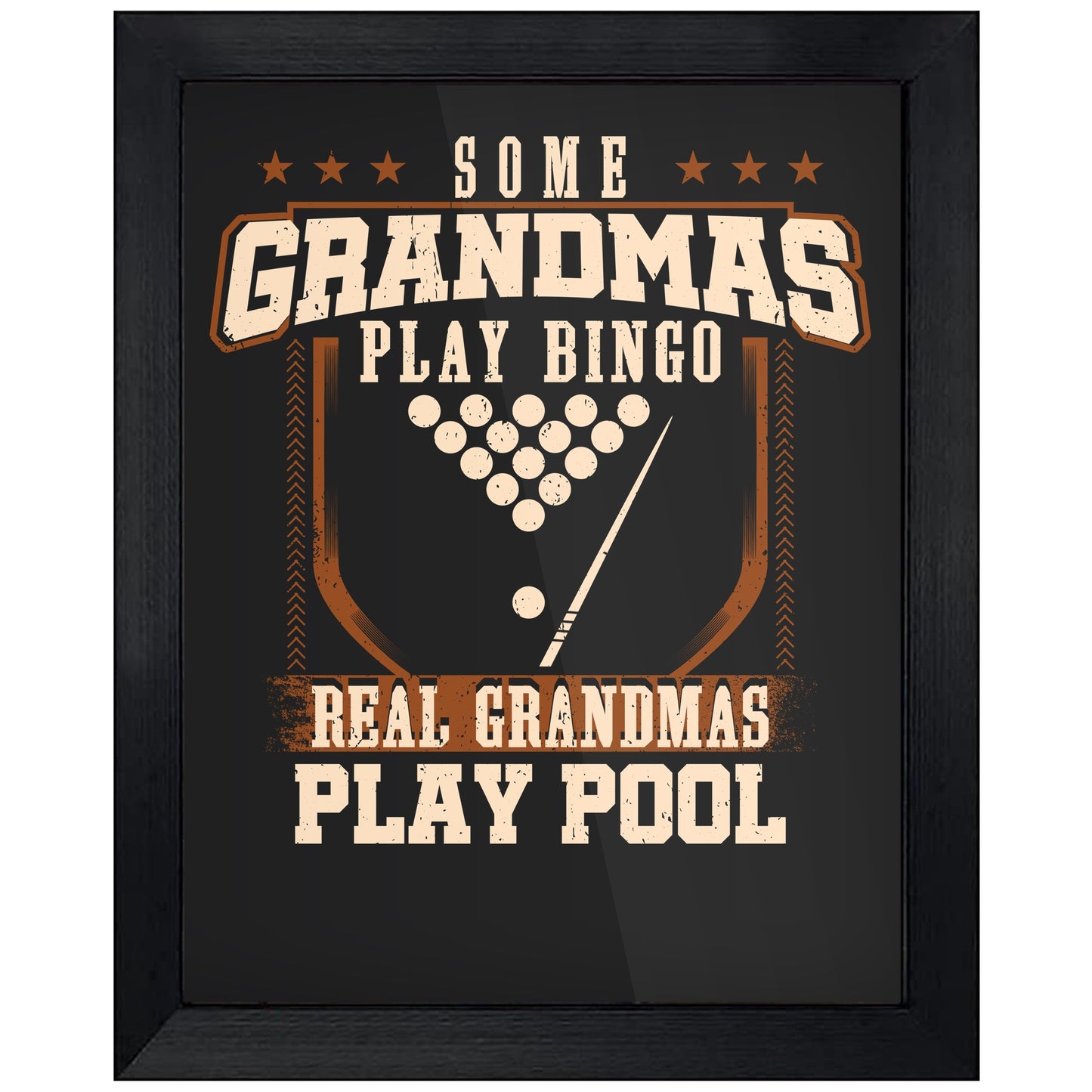 Some Grandmas Play Bingo Real Grandmas Play Pool 8"x10" Wall Art Print