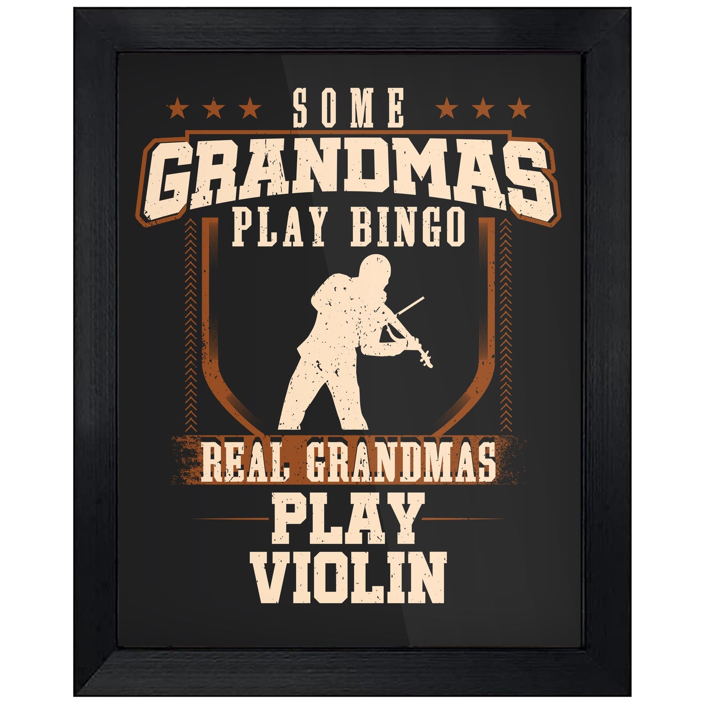 Some Grandmas Play Bingo Real Grandmas Play Violin 8"x10" Wall Art Print