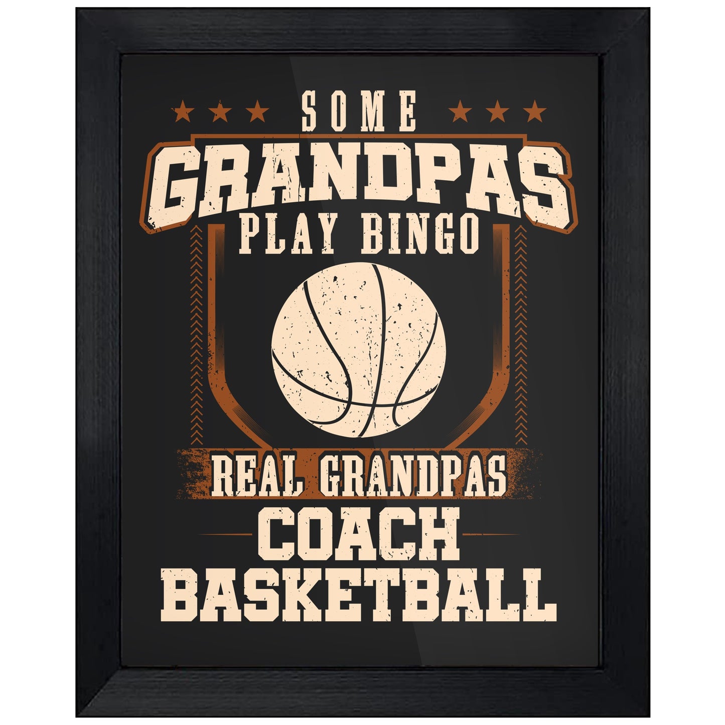 Some Grandpas Play Bingo Real Grandpas Coach Basketball 8"x10" Wall Art Print