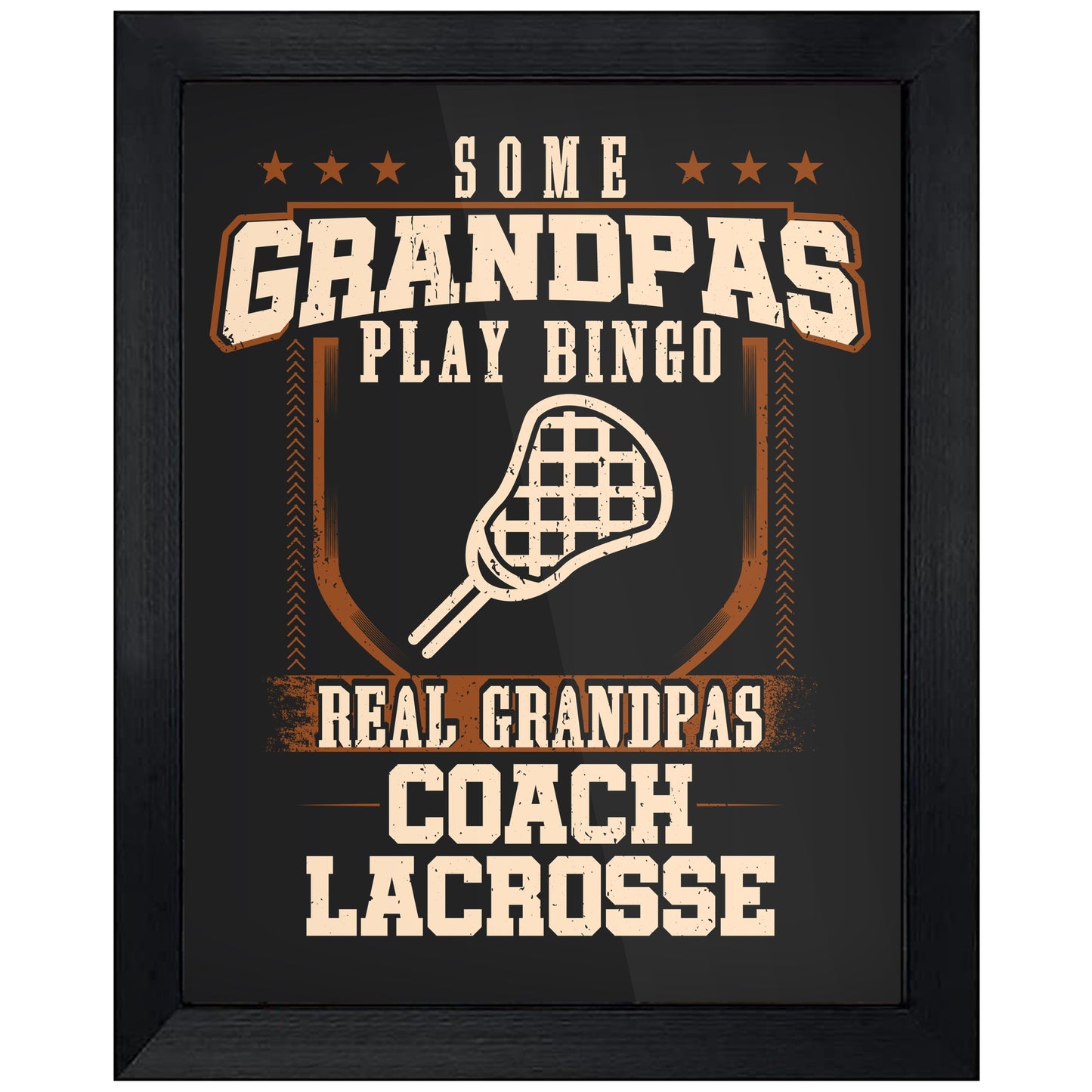 Some Grandpas Play Bingo Real Grandpas Coach Lacrosse 8"x10" Wall Art Print