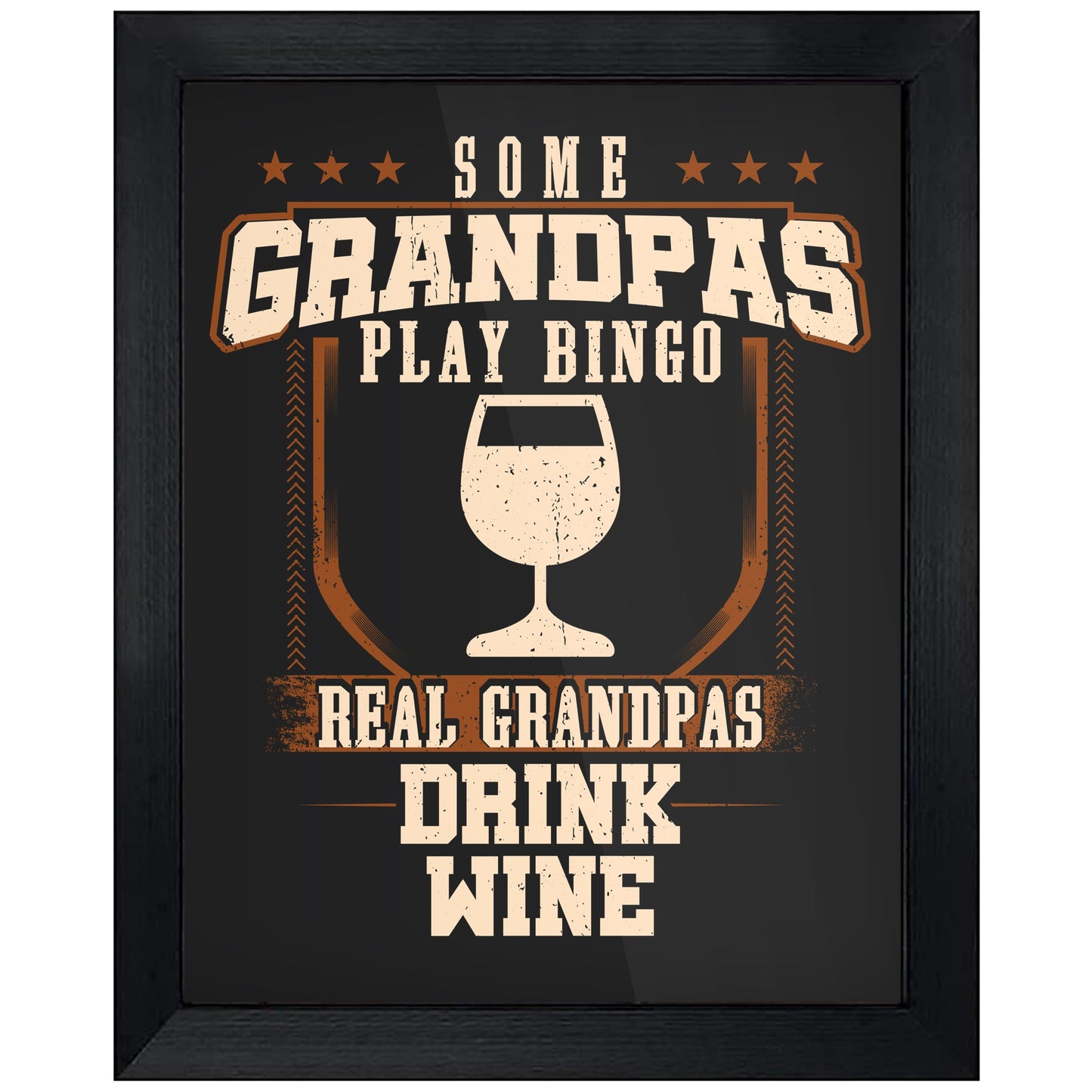 Some Grandpas Play Bingo Real Grandpas Drink Wine 8"x10" Wall Art Print