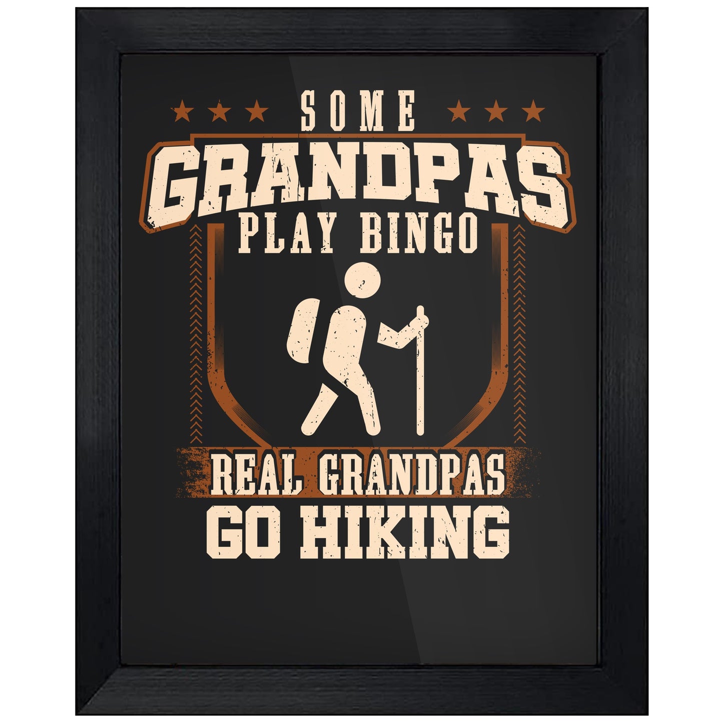Some Grandpas Play Bingo Real Grandpas Go Hiking 8"x10" Wall Art Print