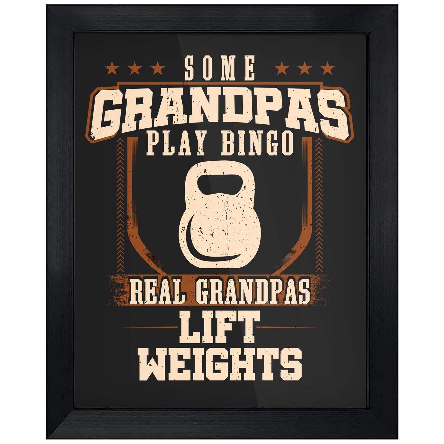 Some Grandpas Play Bingo Real Grandpas Lift Weights 8"x10" Wall Art Print