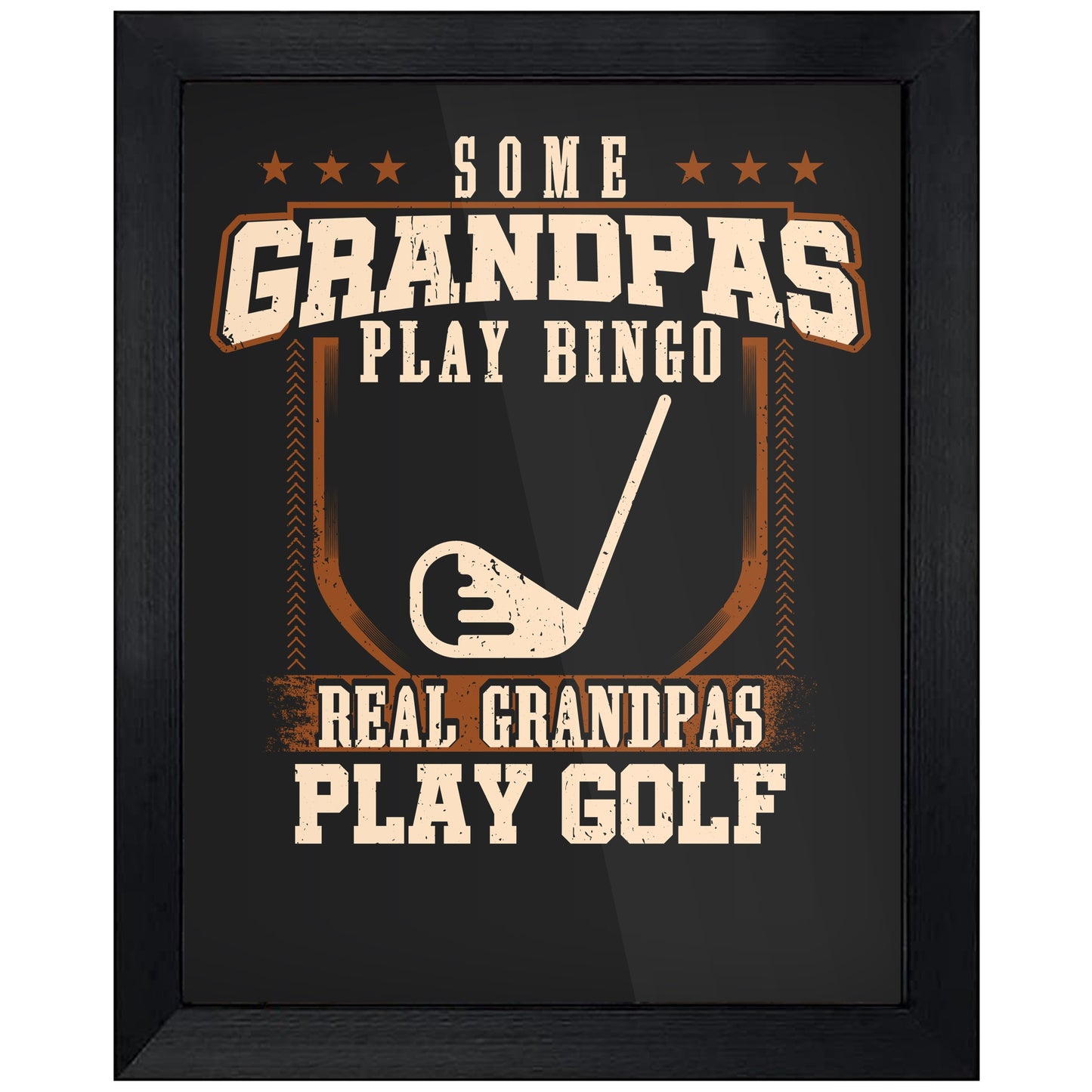Some Grandpas Play Bingo Real Grandpas Play Golf 8"x10" Wall Art Print