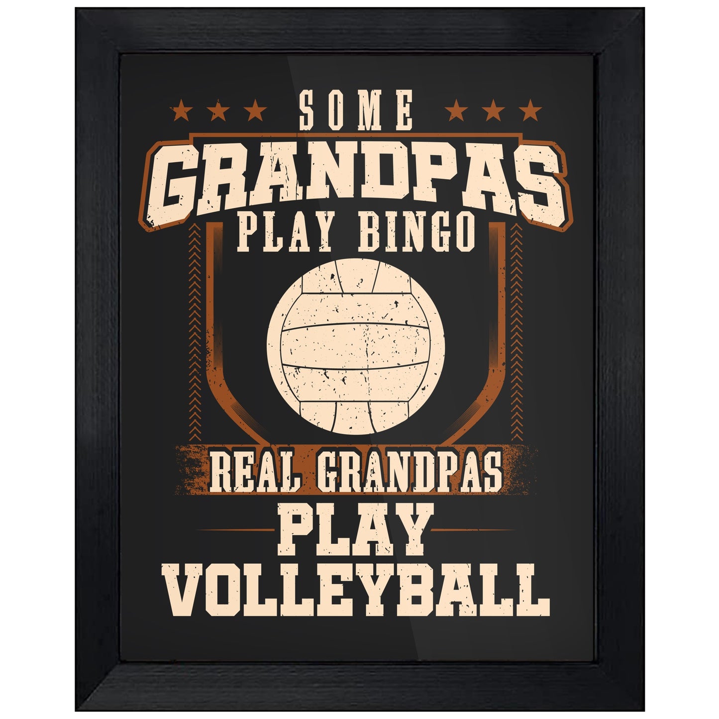 Some Grandpas Play Bingo Real Grandpas Play Volleyball 8"x10" Wall Art Print